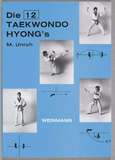Die 12 Taekwondo Hyong's - M. Unruh