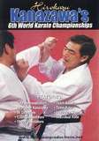 Hirokazu Kanazawa 6th World Karate Championships - von Großmeister Hirokazu Kanazawa 10.Dan