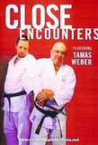 Close Encounters - von Großmeister Tamas Weber 9.Dan Karate-Do (WKF)