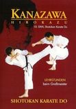 Kanazawa Hirokazu Lehrstunden beim Großmeister - Von Großmeister Hirokazu Kanazawa 10.Dan Shotokan Karate-Do