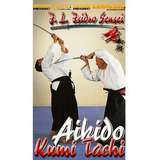 Budo International DVD Aikido Kumi-Tachi - Jode Luis Isidro