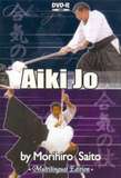 Aikido Aiki Jo - Aikido Aikiden-Jo, Aiki Bukikai, Disarming & Ken-Jo Tanto - Großmeister Morihiro Saito