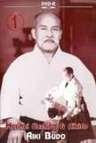 Morihei Ueshiba & Aikido Vol. 1 Aiki Budo - Großmeister Morihei Uechiba 10. Dan