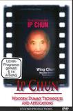 Ip Chun Wing Chun Wooden Dummy Techniques & Applications - Ip Chun