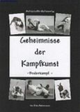 Leffler Geheimnisse der Kampfkunst - Bodenkampf - Sven Ackermann