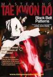 Mastering Taekwondo Black Belt Patterns - Von Großmeister Jong Soo Park 9.Dan ITF