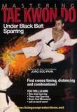 Mastering Taekwondo Under Black Belt Sparring - Von Großmeister Jong Soo Park 9.Dan ITF
