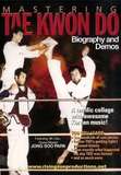 Mastering Taekwondo Biography and Demos - Jong Soo Park war ein Meisterschüler von General Choi