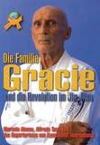 Kampfkunst International  Die Familie Gracie