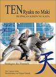 Tengu-Publishing Ten Ryaku No Maki - Bujinkan Kihon No Kata - Carsten Kühn