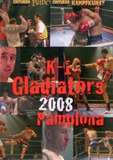  K-1 Kick Boxing Gladiators 2008 Pamplona