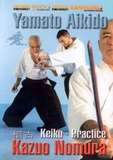 Aikido Osaka Aikikai vol.3 Keiko Practice - Kazuo Nomura