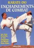  Karate-Do Enchainements de Combat