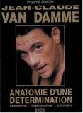 Jean-Claude Van Damme - Anatomie D'une Determination