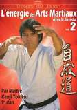 Jisei do, l'énergie des arts martiaux vol.2 - Kenji Tokitsu
