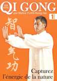 Qi Gong Zhi Nen, vol.1 - Antoine Ly