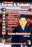  Okinawan Karate & Kobudo Legends Vol.8 Tatsuo Shimabukuro Isshin Ryu