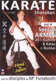 Karaté Do shotokan Vol.4 - Special armes