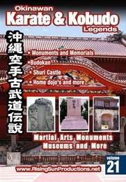 Okinawan Karate & Kobudo Legends Vol.21 Martial Arts Monuments Museums and More