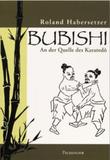 Bubishi - An der Quelle des Karate Do