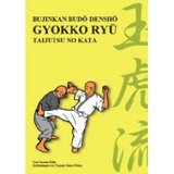 Gyokko Ryu - Taijutsu No Kata